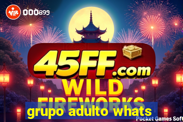 grupo adulto whats